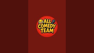 all comedy team  is live