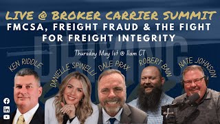 Live from Broker Carrier Summit: FMCSA, Freight Fraud & the Fight for Freight