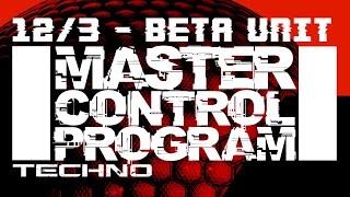 Beta Unit - MCP - Techno DJ Set (Part 1) - Streamed Live on 12/3/2021
