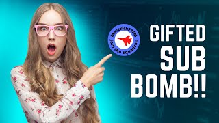 Twitch Gifted Sub Bomb!!