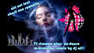 out out feat charli xcx saweetie VS stromae alors  on danse resurrection remix by dj alf