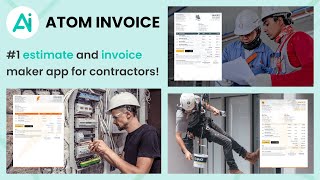 Easy & reliable Estimate and Invoice maker app for contractors - Atom Invoice