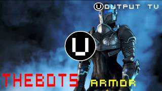 Thebots - Armor (Original Mix)