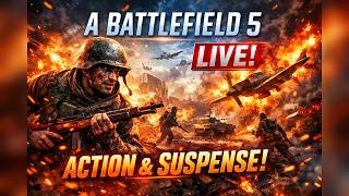 BATTLEFIELD V LIVE 🔥 WW2 Warzone Madness!