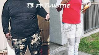 T3 ft Tuhottie "Hot Shit Freestyle"