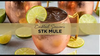 Cocktail Sessions: STK Mule