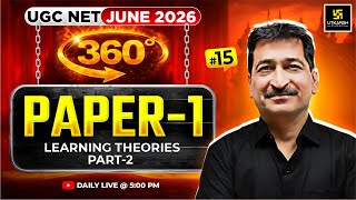 UGC NET JUNE 2026 | Paper 1 | Teaching Aptitude-Learning Theories part-2 | #15 | JRF 360 | Anil Sir