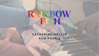 Rainbow Fish - Catherine Rollin