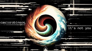 CasioRobinson – It's Not You [Official Audio]