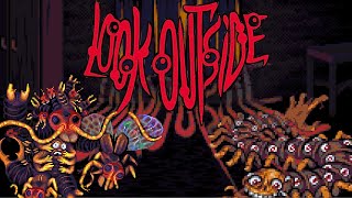Look Outside (v.1.7): The Final Tribute {29}