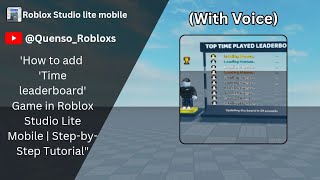 'How to add 'Time leaderboard' Game in Roblox Studio Lite Mobile | Step-by-Step Tutorial"