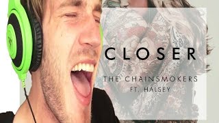 *PEWDIEPIE* The Chainsmokers - Closer ft. Halsey
