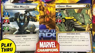 First Play  WAR MACHINE Marvel Champions the Card Game vs Ebony Maw