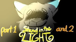 Stand in the light part 1-2