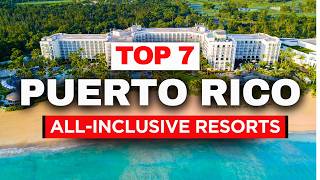 Top 7 Luxury All-Inclusive Resorts in Puerto Rico (2026)