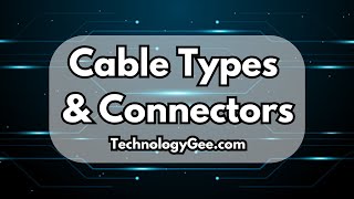 Cable Types & Connectors | CompTIA A+ 220-1201 | 3.2