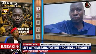 LIVE with Masaba Fostine - one the Political Prisoners arrested from Mbarara.