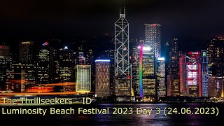 The Thrillseekers - ID [Luminosity Beach Festival 2023 RIP]