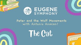 Eugene Symphony: Peter and the Wolf Movements - The Cat