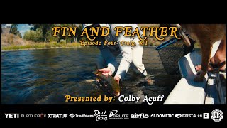 FIN AND FEATHER EPISODE FOUR: "CRAIG, MT"