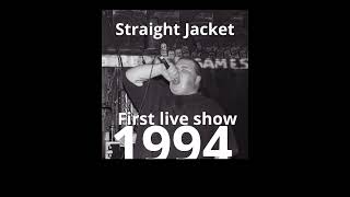 Straight Jacket First LIVE show 1994