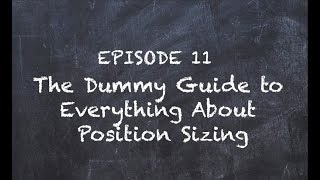 SMT TV Ep. 11 - Position Sizing