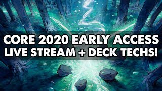 Core 2020 Deck Tech and Early Access Live Streaming on MTG Arena! Early Access Provided by Wizards!