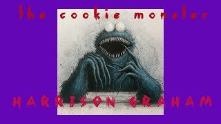 The Cookie Monster   Harrison 'Marty' Graham