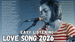 Emotional Love Songs 2026 🎵 | Dreamy Ballads & Easy - Listening Romantic Playlist - Song Soul RECO