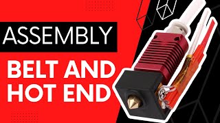 Introduction to Ender-3 Assembly: Timing Belt & Hot End