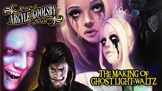 Argyle Goolsby- The making of "Ghost Light Waltz"