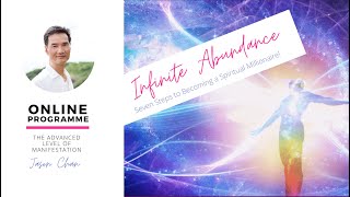 LEVEL 2 - 'Infinite Abundance'. 7 Steps to Becoming a Spiritual Millionaire!