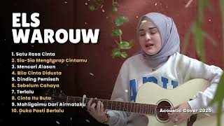 SATU RASA CINTA -  ELS WAROUW FULL ALBUM 2025 | Kumpulan Lagu Pop Cover Akustik