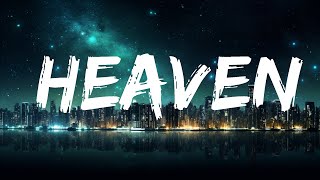 The Kid LAROI - Heaven (Lyrics)  | 20 Min Loop Mo Lyrics