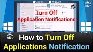 How to Turn Off Application Notifications in Windows 11 | How to Disable Application Notifications