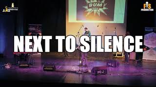 NEXT TO SILENCE - EGRI (LIVE at JAZZ FESTIVAL KUMANOVO 2020)