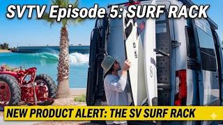 How We Solved Surfers Biggest Problem | SVTV Episode 5