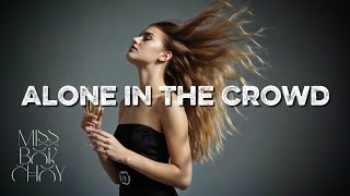Alone in the Crowd – Miss Bok Choy (Lyrics)