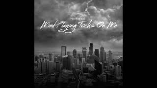 NEW SONG: MIND PLAYING TRICKS ON ME
