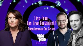 Live From San Fran SketchFest!