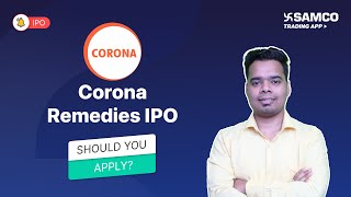 Corona Remedies IPO Review | Corona Remedies IPO Analysis, Details, Strengths, Should You Apply