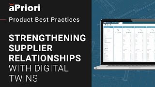 Strengthening Supplier Relationships with Digital Twins