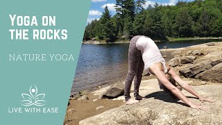 Nature Yoga | Yoga on the Rocks | Live With Ease