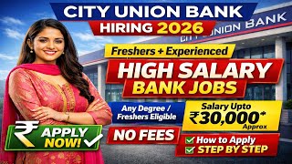 City Union Bank Bulk Recruitment 2026 😍 Any Degree | Freshers Eligible |  Apply Now | Trending Jobs