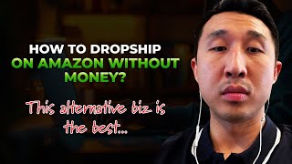 How to Dropship on Amazon Without Money | 5 Strategies To Keep Costs Low