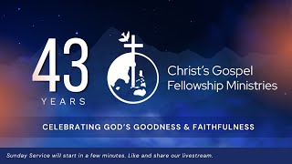 CGFM Sunday Service - May 31, 2026 - 43rd Church Anniversary