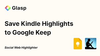 How to Save Kindle Highlights to Google Keep with Glasp