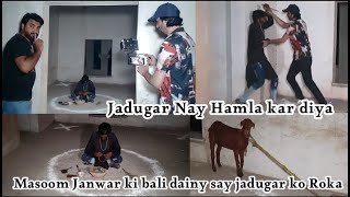 Masoom janwar ki bali dainy sy jadugar ko roka usny hamla kar diya New Episode 19 October
