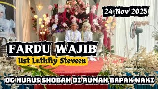 Fardu Wajib || Ust Lutfiy Steveen , Di rumah bapak waki 