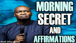 MORNING AFFIRMATION AND SECRET // APOSTLE Joshua SELMAN // KINGDOM EXPLORERS 2024